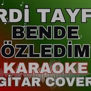 Ferdi Tayfur Ben De Özledim Gitar Cover KARAOKE