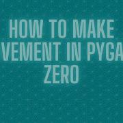 How To Make Movement With WASD Pygame Zero
