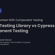React Testing Library Vs Cypress Component Testing