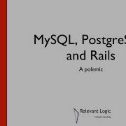 MySQL Postgres And Rails SD Ruby Podcast Episode 55