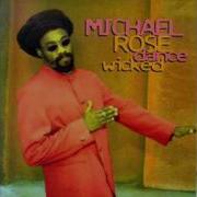 Michael Rose Dance Wicked Full Album