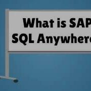 What Is SAP SQL Anywhere