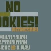 Multi Touch Attribution Without Cookies Cbuswaw