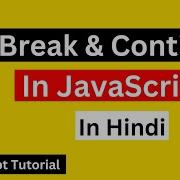 JavaScript Break Continue Statement Tutorial In Hindi Urdu