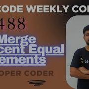Merge Adjacent Equal Elements Leetcode 3834 Weekly Contest 488 Java Code Developer Coder