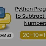 Python Program To Subtract Two Numbers Subtraction Of 2 Numbers