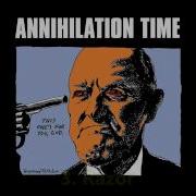 Annihilation Time This One S For You God Full Album