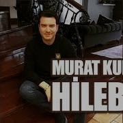 Hilebaz Murat Kurşun Muzik Video Official
