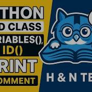 02 Class Python Variables Id Print Comments Beginner Tutorial