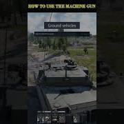 How To Use The Machine Gun In War Thunder Tank Warthunder Gaming Games Gameplay Guide