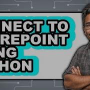 How To Connect To Sharepoint Using Python Easy Method