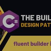 Fluent Builder In C Building Objects With Elegance
