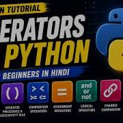 Operators In Python Arithmetic Comparison Logical Python Tutorial 004 For Beginners In Hindi