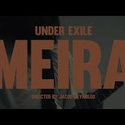 Under Exile Meira