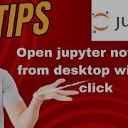 Open Jupyter Notebook From Desktop Shortcut With Just One Click Easiest Way
