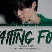 TAEMIN 태민 해몽 Waiting For Color Coded Lyrics Han Rom Eng