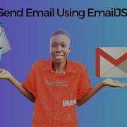 Sending Email Using EmailJS And JavaScript