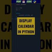 DISPLAY CALENDAR IN PYTHON Shorts Python Pythonshorts Pythonprogramming
