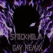 Shadowraze Shinra Stockholm GAY REMIX