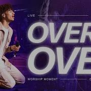 Over Over Live Chroma Worship Ft Daniel Eromosele