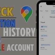 How To Check Location History By Device On Google Account See Previous Places On Google Maps