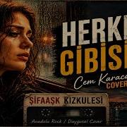Cem Karaca Bence Artık Sen De Herkes Gibisin Kadın Vokal Kızkulesi Cover Cemkaraca Viral