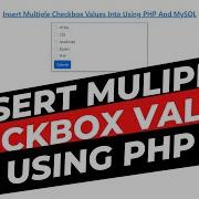 Insert Multiple Checkbox Values In Database Using PHP And MySQL