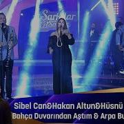 Sibel Can Hakan Altun Hüsnü Şenlendirici BAHÇA DUVARINDAN AŞTIM ARPA BUĞDAY DANELER