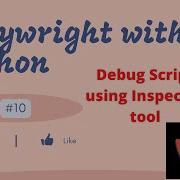 10 Playwright With Python Debug Script Using Playwright Inspector