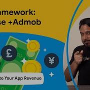Using Firebase And AdMob Together The Framework