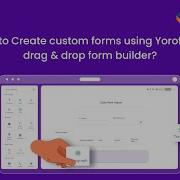 How To Create Custom Forms Using Yoroflow S Drag Drop Form Builder