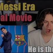 He Is The GOAT The Messi Era Official Movie Part 1 Reaction