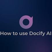Tutorial 1 How To Use Docify AI