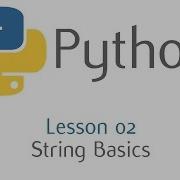 Python String Basics Lesson 2