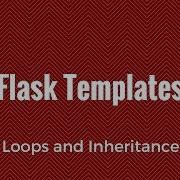 Python And Flask Templates Part Two Loops And Inheritance