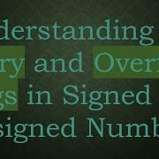 Understanding The Carry And Overflow Flags In Signed And Unsigned Numbers