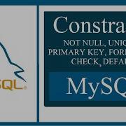 MySQL Constraints Tutorial With 20 Examples NOT NULL UNIQUE DEFAULT CHECK PRIMARYKEY INDEXES