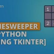 Minesweeper In Python Using Tkinter Python Game Tutorial Python Projects Simplilearn