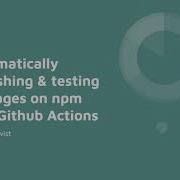 Automatically Publishing Tested Node Js Packages On NPM With Github Actions