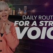 Daily Vocal Routine For A Strong Voice MP3 Downloads