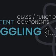 Toggle Content In Class Based Functional Component Class Based VS Functional Component Toggle