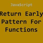 Return Early Pattern For Functions JavaScript Example No 2