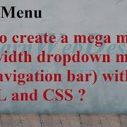 How To Create A Mega Menu Full Width Dropdown Menu In A Navigation Bar With HTML And CSS