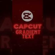 CapCut Gradient Text Like Ae Tutorial On Mobile Shorts Tutorial