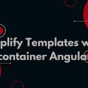 18 Angular 19 Tutorial Simplify Templates With Ng Container