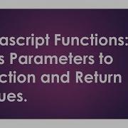 JavaScript Tutorial Ep 08 Javascript Functions Part 2 JavaScript Functions With Parameters 2018