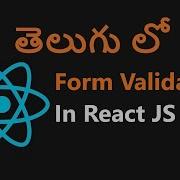 Form Validation In React JS In Telugu 24 ReactJs In Telugu