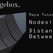 Maya Nodes Tutorial Distance Between Node