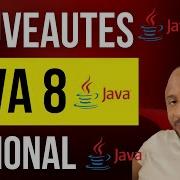 Nouveautés Java 8 Optional 3 Façons D éviter Les NullCheck If VAR Null