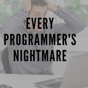 Every Programmer S Nightmare Shorts